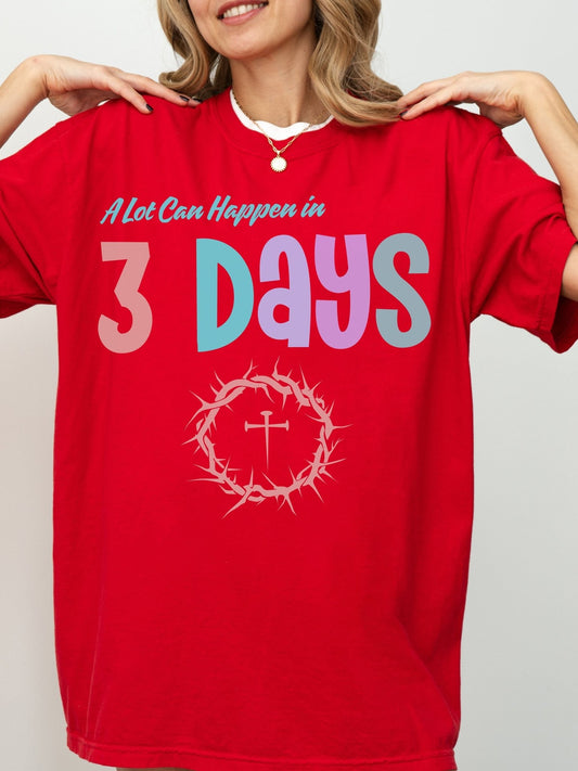 A Lot Can Happen Tee