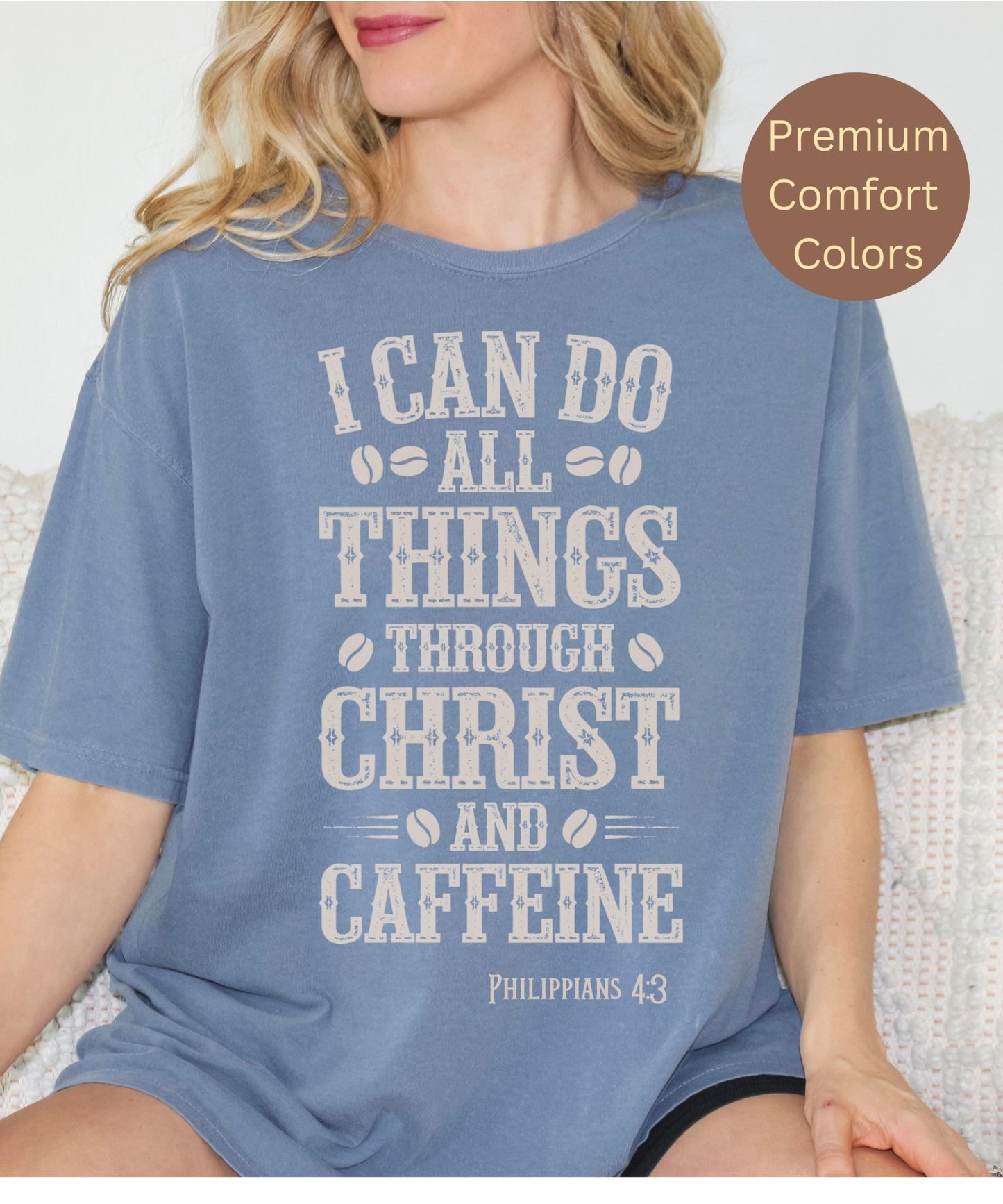 Stylish faith-based shirt for Christian coffee enthusiasts, combining a message of scripture with a love for caffeine, ideal for women, men, and loved ones.