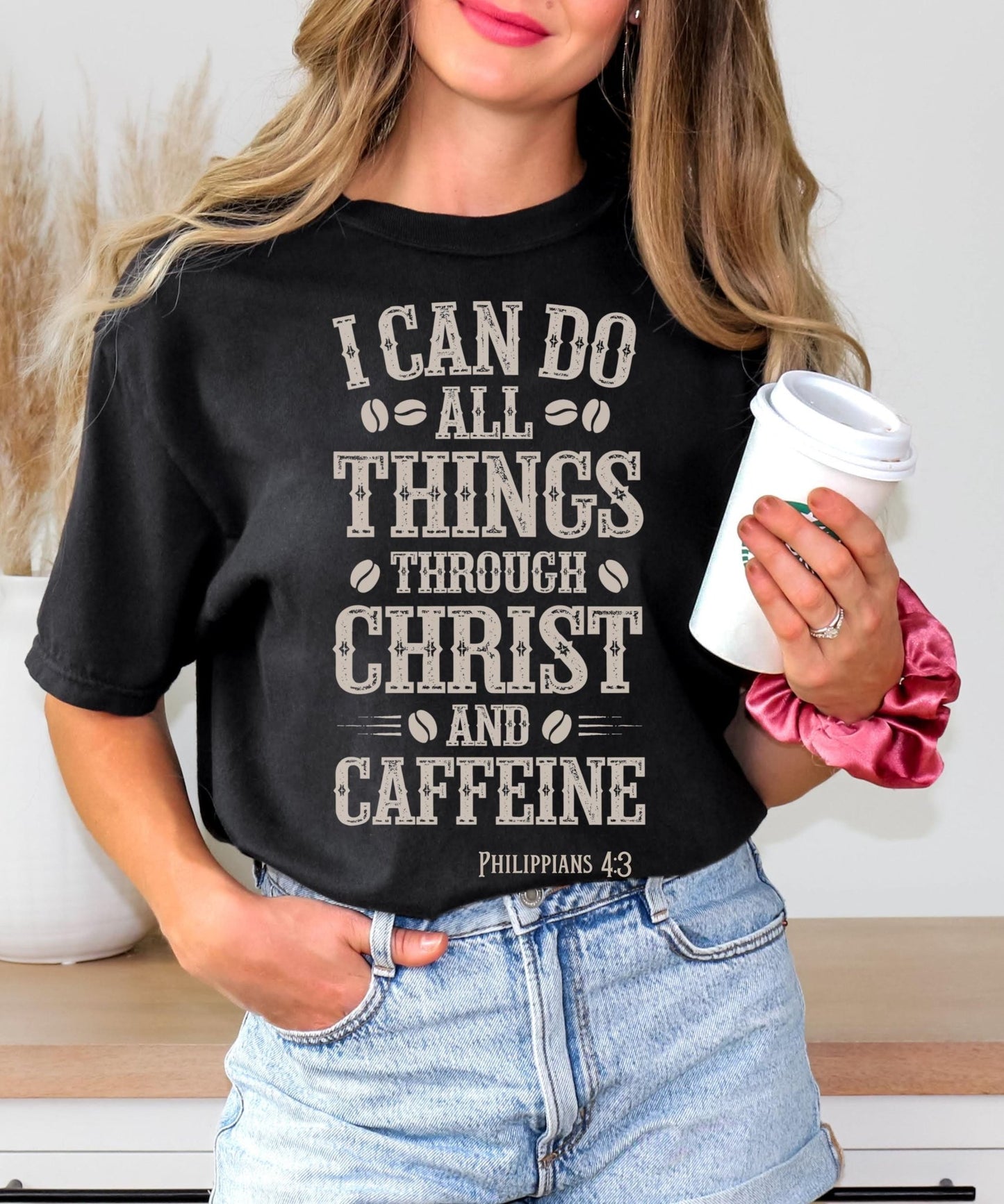Coffee and Christ graphic tee with an uplifting message, perfect as a faith-based gift for moms, sisters, and best friends who enjoy caffeine and scripture.