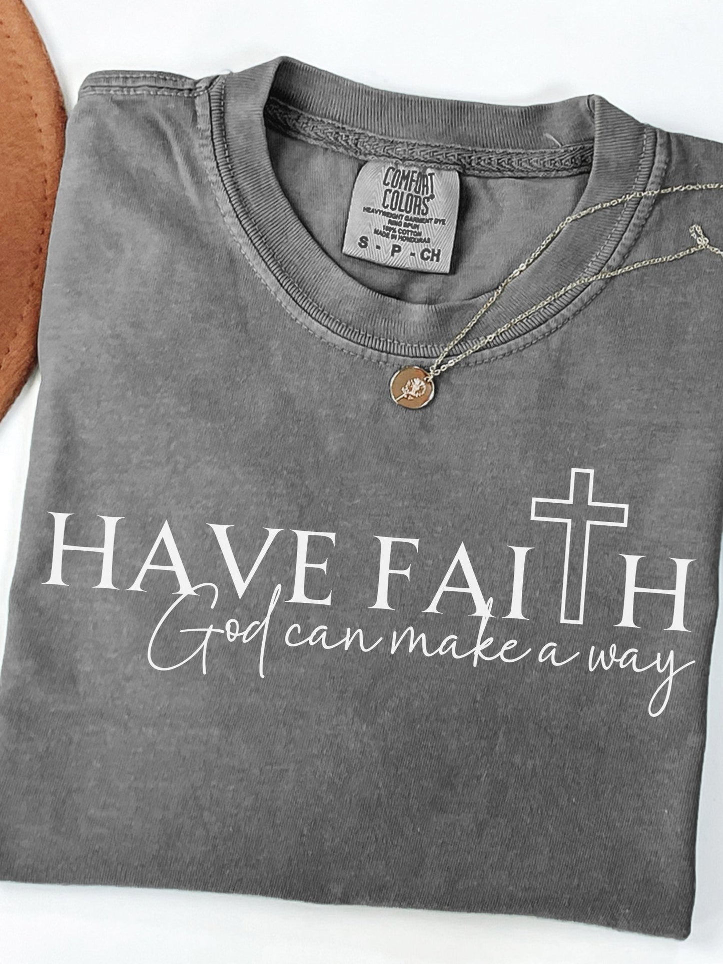 Have Faith God T-Shirt