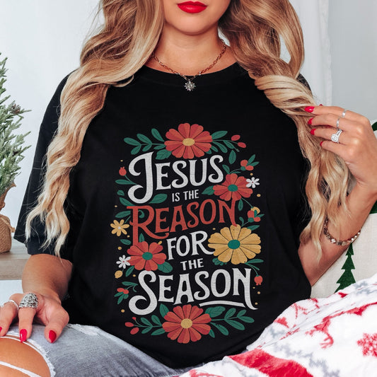 Jesus Is the Reason Tee