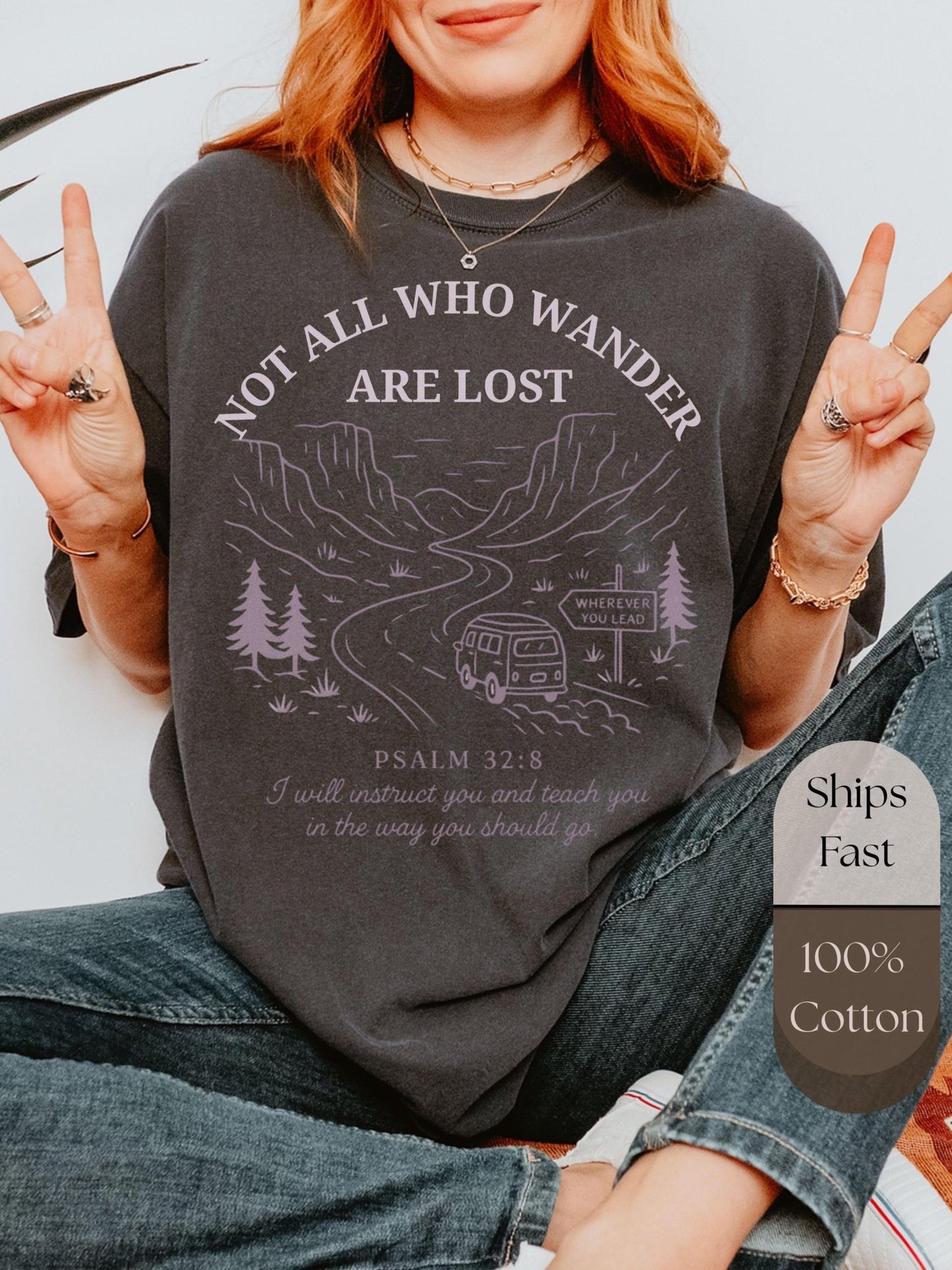 Cozy oversized t-shirt for Christian women with Psalm 32:8 scripture and “Not All Who Wander Are Lost,” a perfect choice for daily wear or gift-giving with purpose.