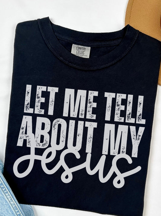 Tell You About My Jesus