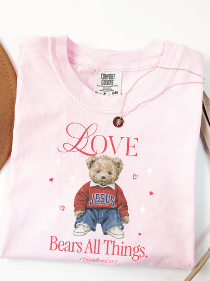 Love Bears All Things Tee