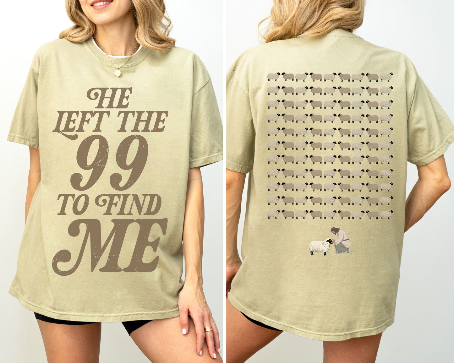 He Left the 99 to Find Me Double-Sided Print Comfort Colors Tee Khaki