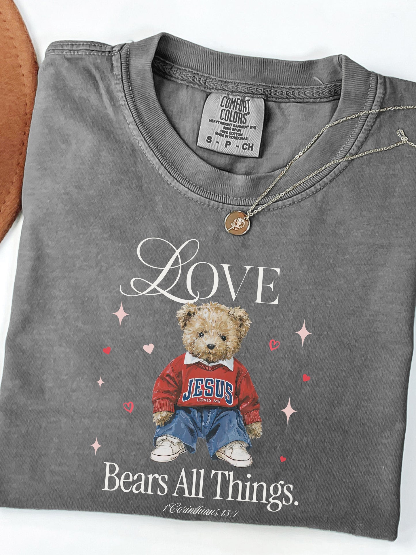 Love Bears All Things Tee