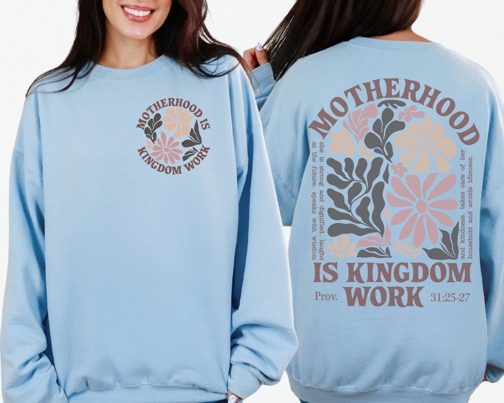 Christian Proverbs 31 crewneck sweatshirt for moms featuring motherhood is kingdom work message and floral artwork a thoughtful spiritual gift for her