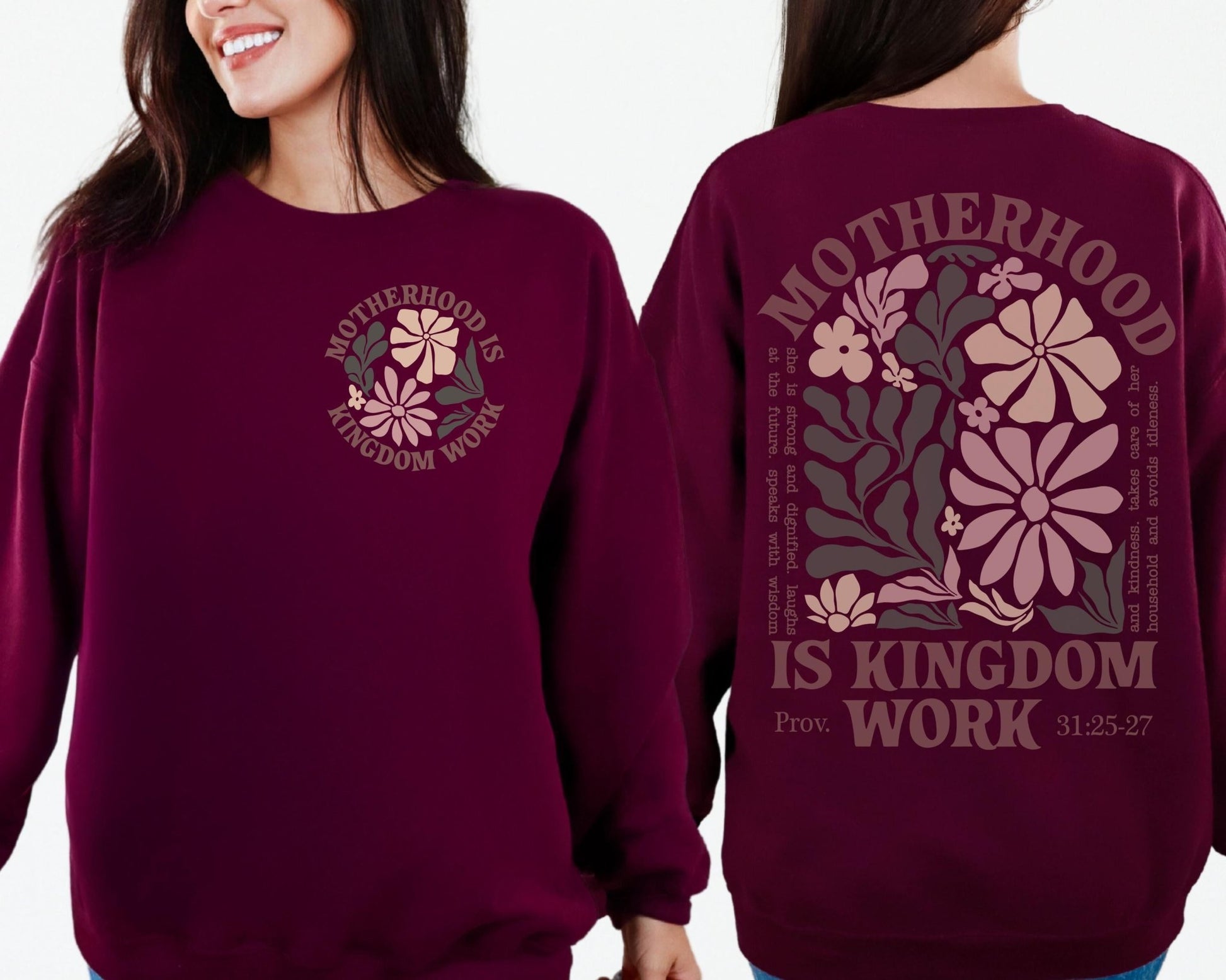 Floral Christian sweatshirt for mom celebrating motherhood as kingdom work inspired by Proverbs 31 perfect for believers and women of faith