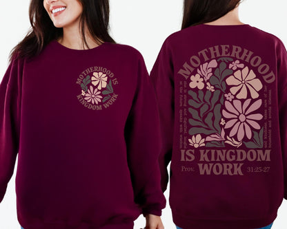 Floral Christian sweatshirt for mom celebrating motherhood as kingdom work inspired by Proverbs 31 perfect for believers and women of faith