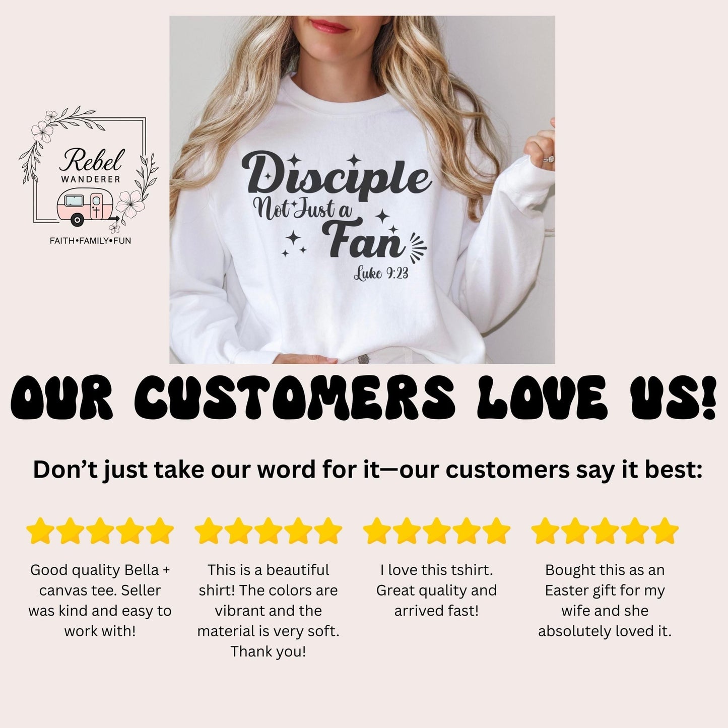 The image is a collage featuring a woman wearing a white sweatshirt with the text &quot;DISCIPLE Not Just a Fan&quot; and a logo for Rebel Wanderer. The image also includes a customer review expressing their love for the shirt, highlighting its quality, ease of wear, and the material&#39;s softness.