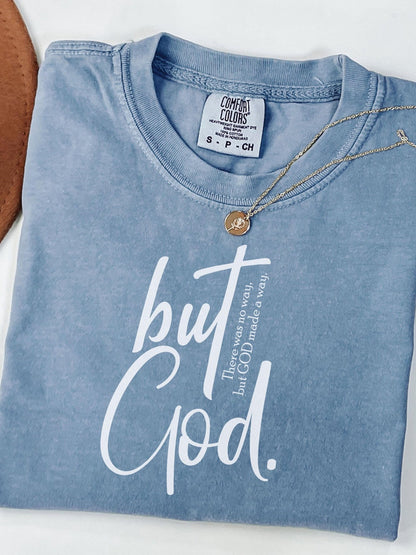 Christian But God t-shirt with bold faith message there was no way but God made a way ideal religious apparel for women or men looking for scripture based encouragement
