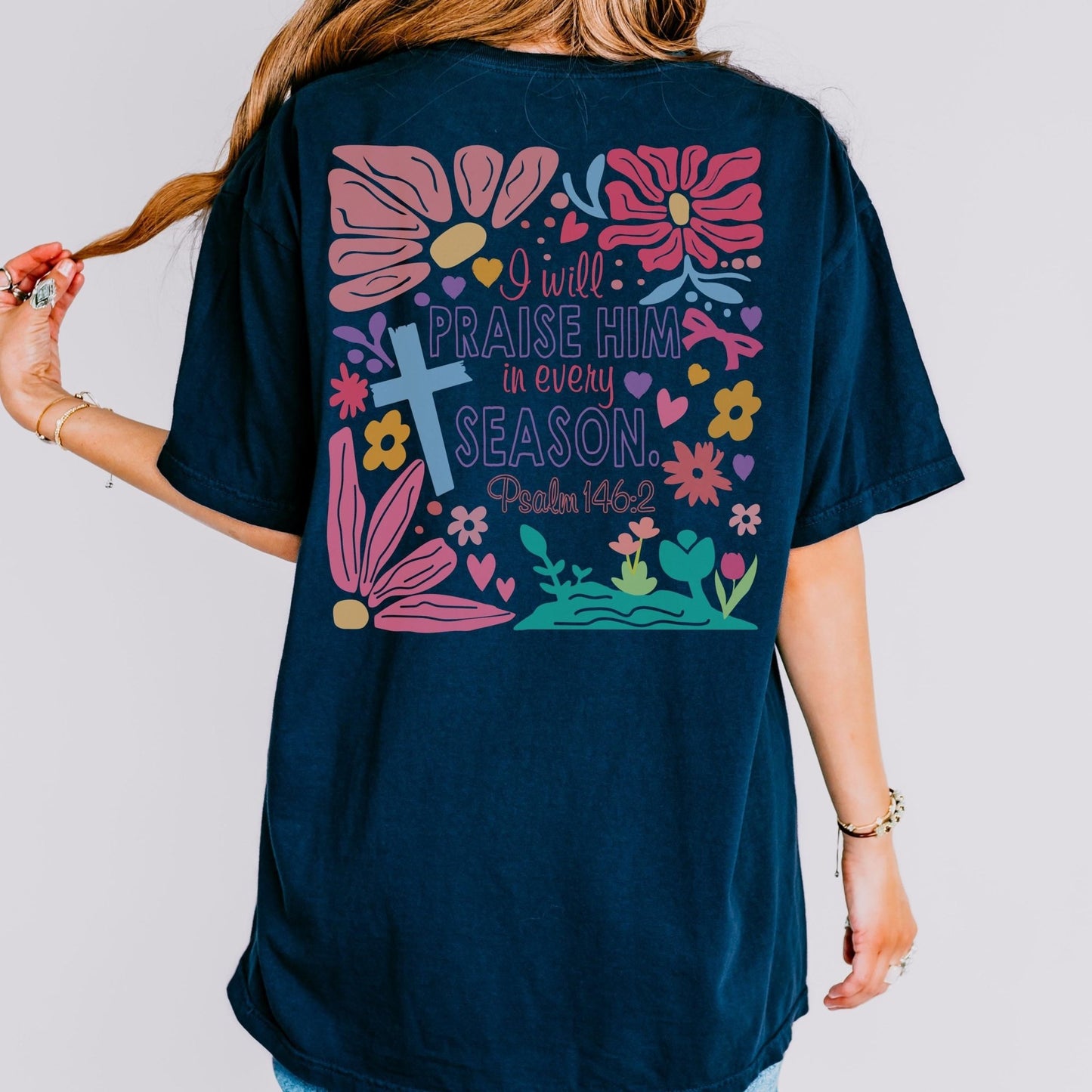 Bible verse Christian shirt with Praise Him in Every Season design printed on cozy Comfort Colors tee a great gift for her or youth group attire