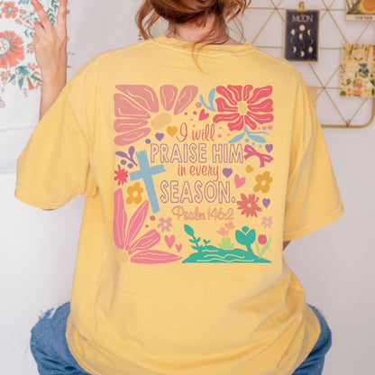 Christian floral tee for women or girls with colorful Praise Him in Every Season message a soft and meaningful gift for Bible verse lovers