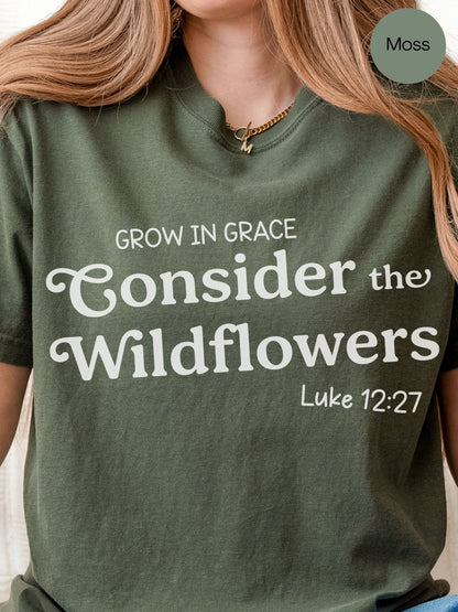 Consider The Wildflowers T-Shirt