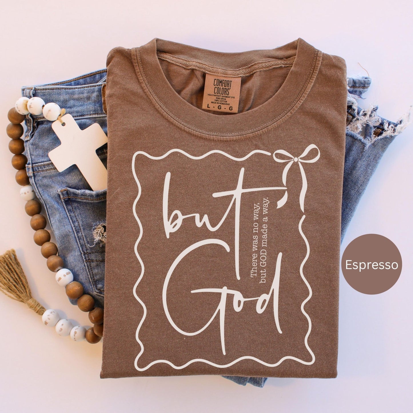 But God coquette tee featuring script font and inspirational quote, perfect Christian apparel gift for religious women, Mother’s Day gift shirt for faith-filled moms
