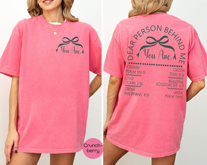 Spiritual message tee for girls and women featuring Dear Person Behind Me text makes it easy to express God’s love and truth in casual comfort