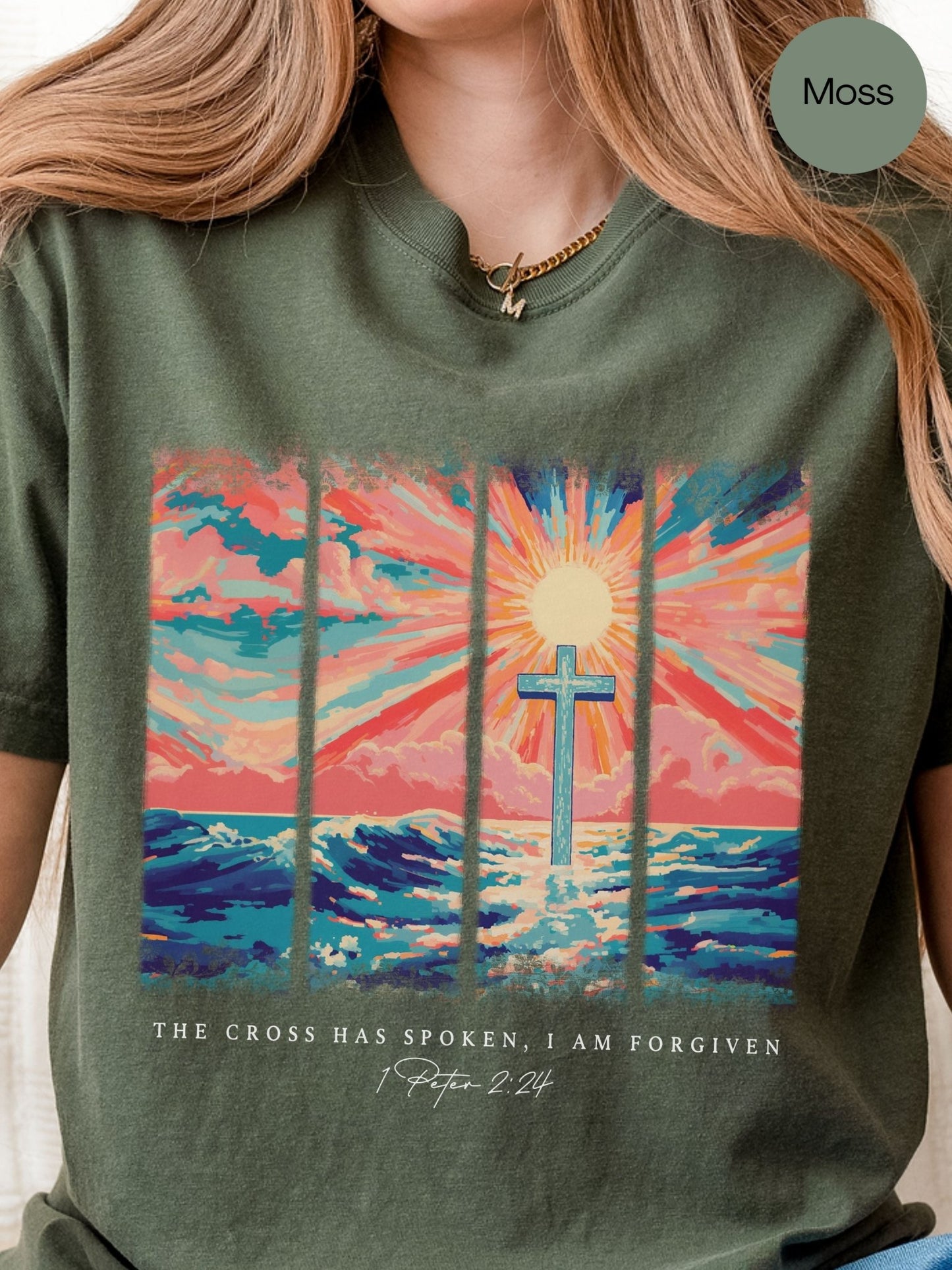 The Cross Has Spoken I Am Forgiven 1 Peter 2:24 Comfort Colors Tee Moss