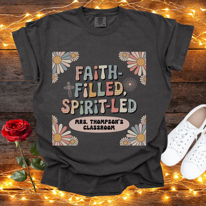 Custom Faith Filled Teacher Shirt