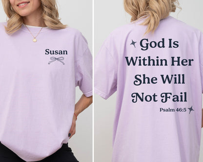 Custom God Is Within Her Tee