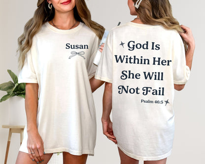 Custom God Is Within Her Tee