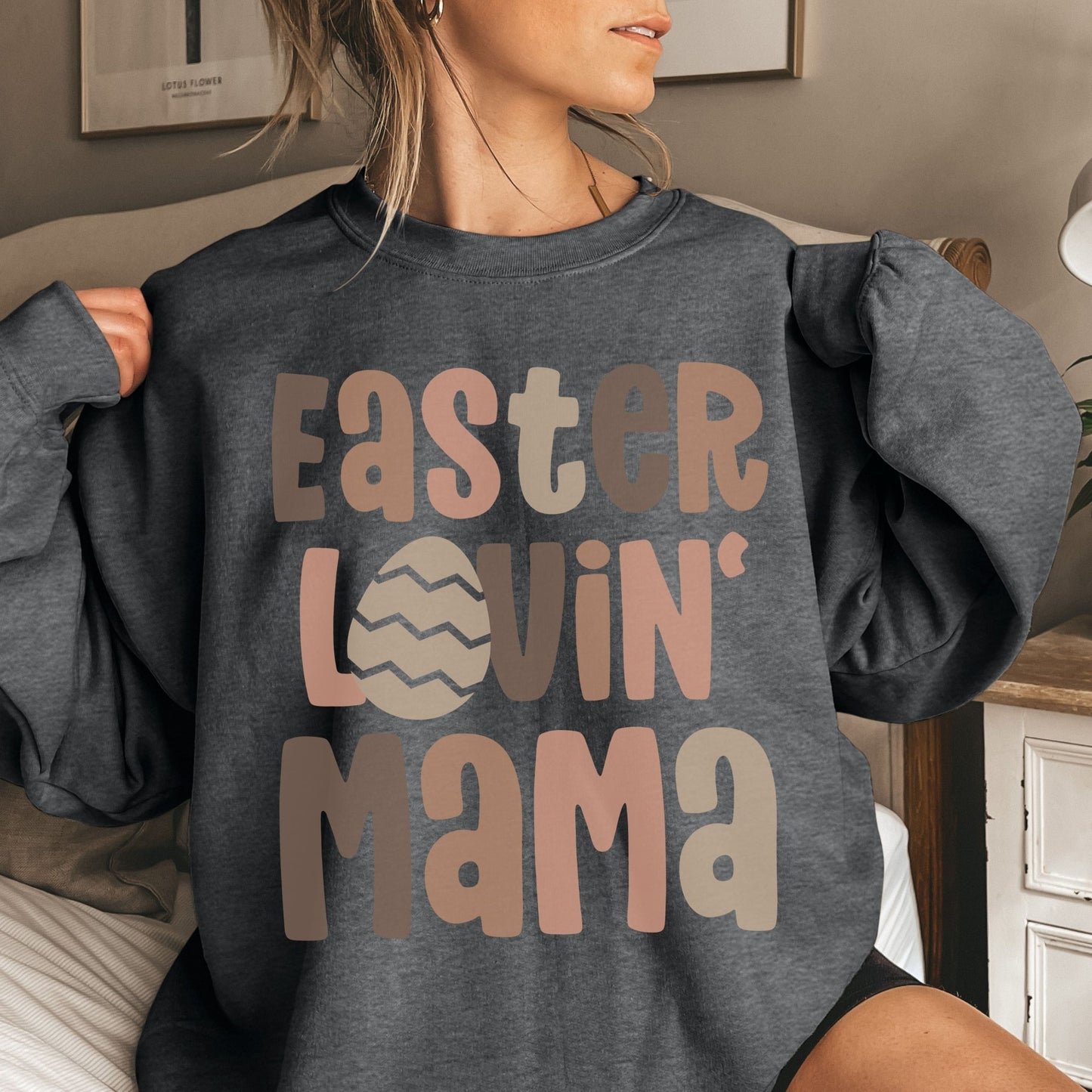 Easter Lovin Mama Sweatshirt