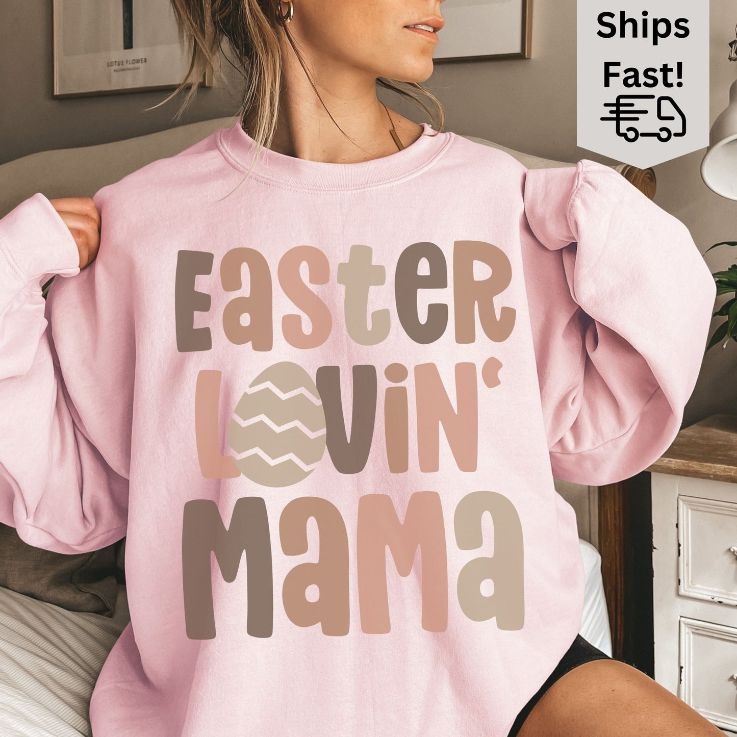 Easter Lovin Mama Sweatshirt