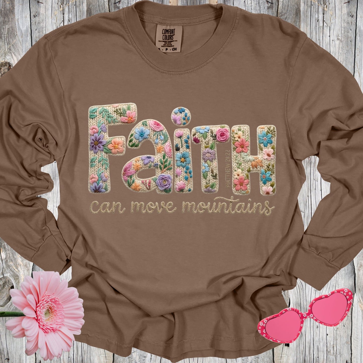Faith Can Move Mountains Long Sleeve