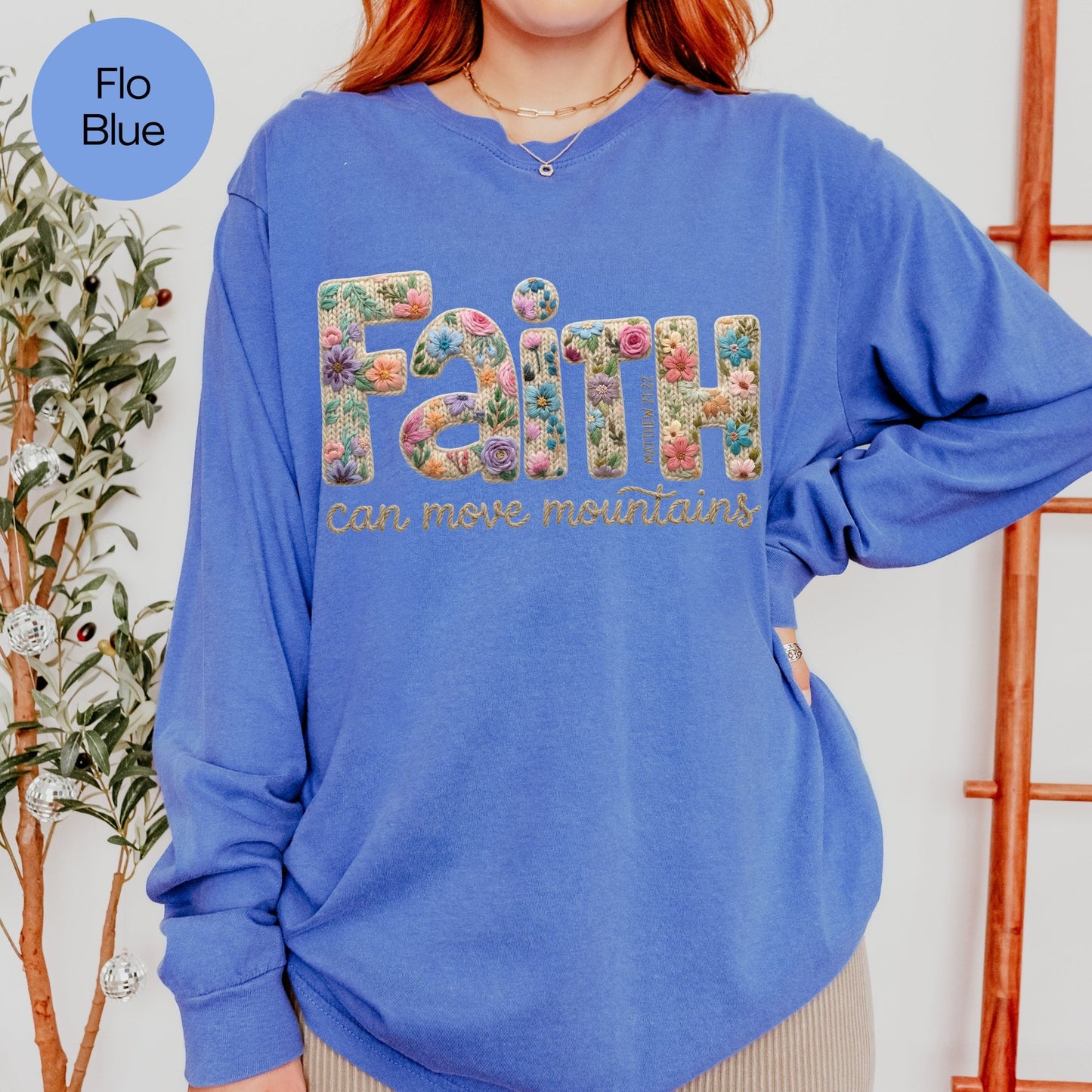 Faith Can Move Mountains Long Sleeve