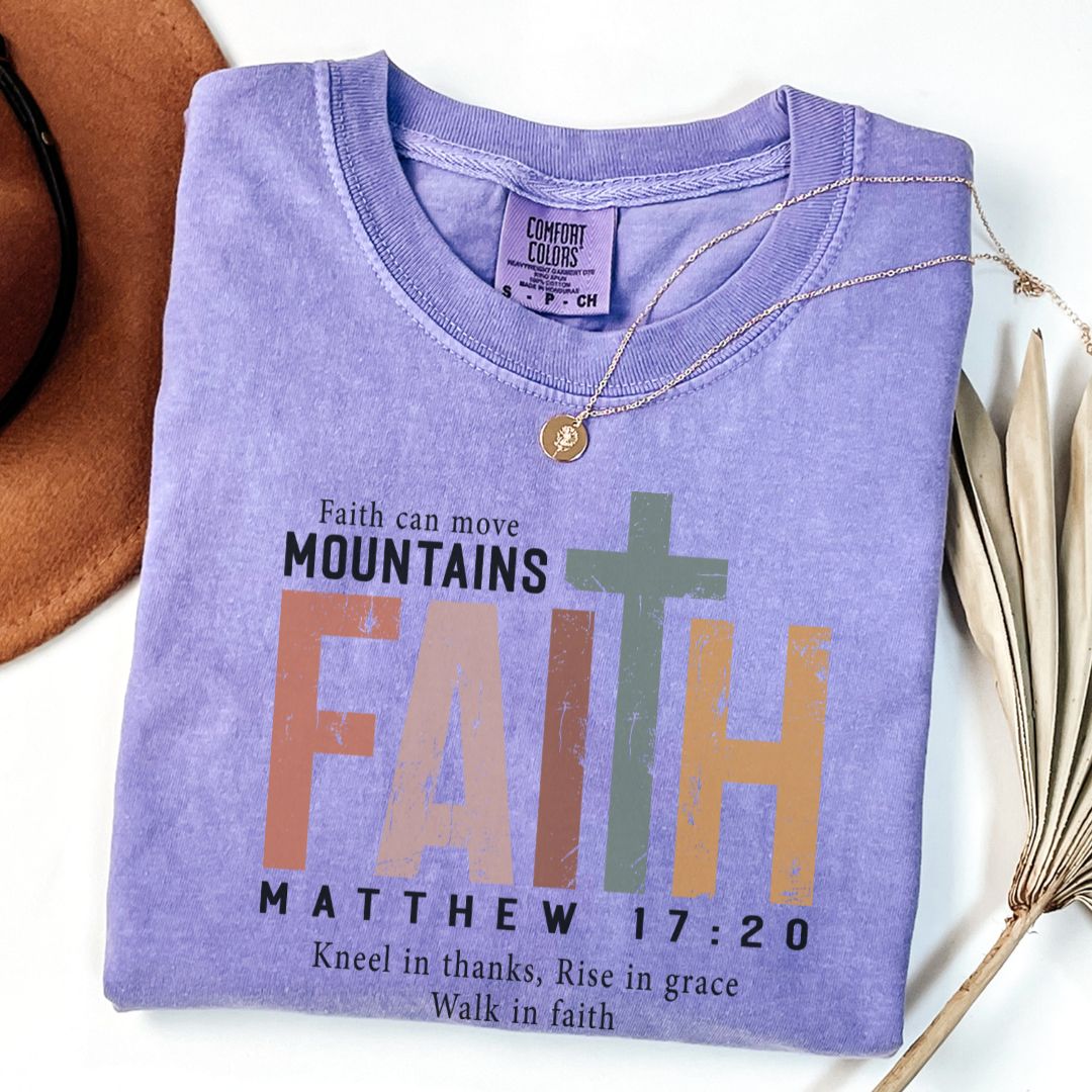 Faith Can Move Mountains Tee