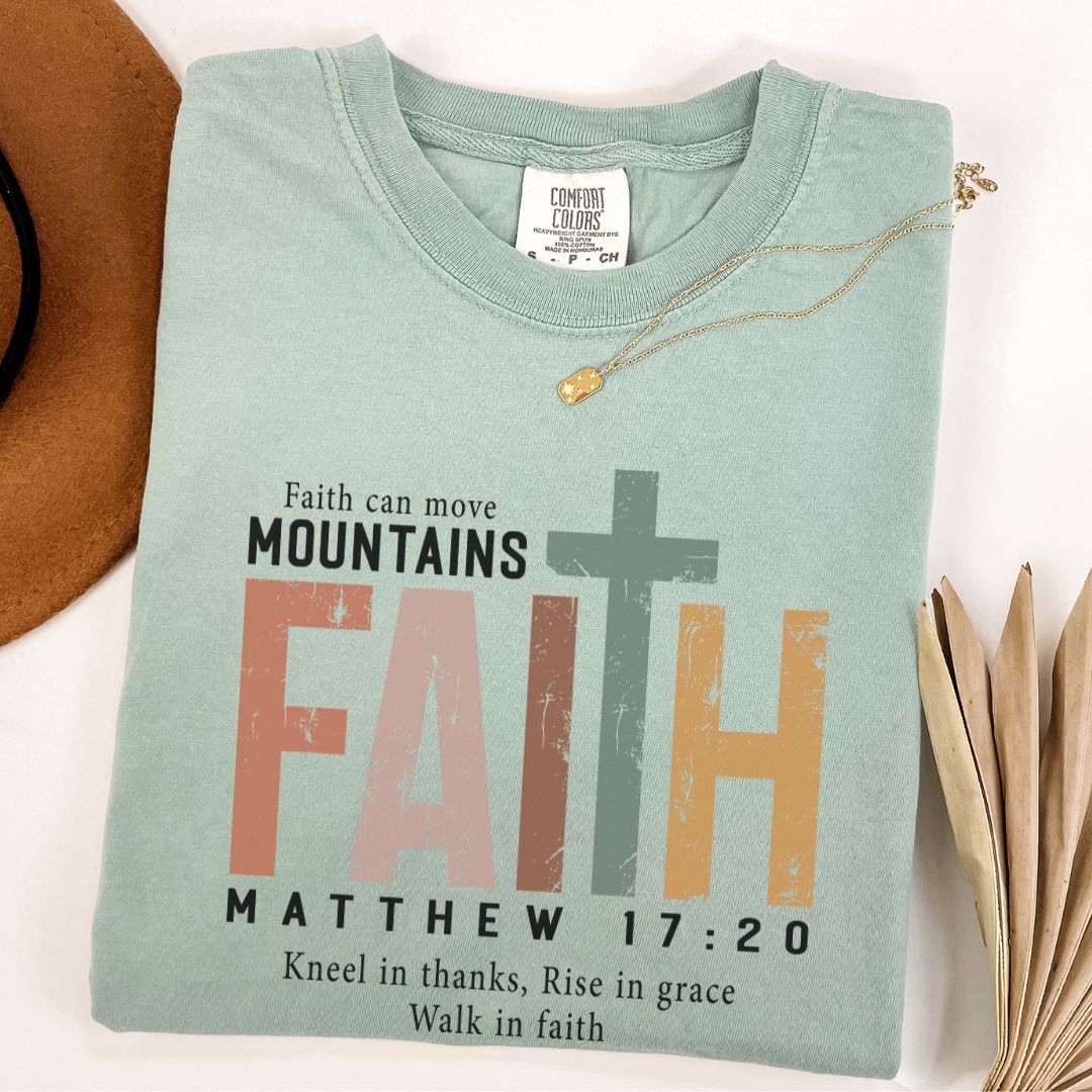 Faith Can Move Mountains Tee