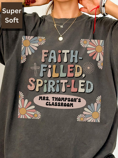 Custom Faith Filled Teacher Shirt