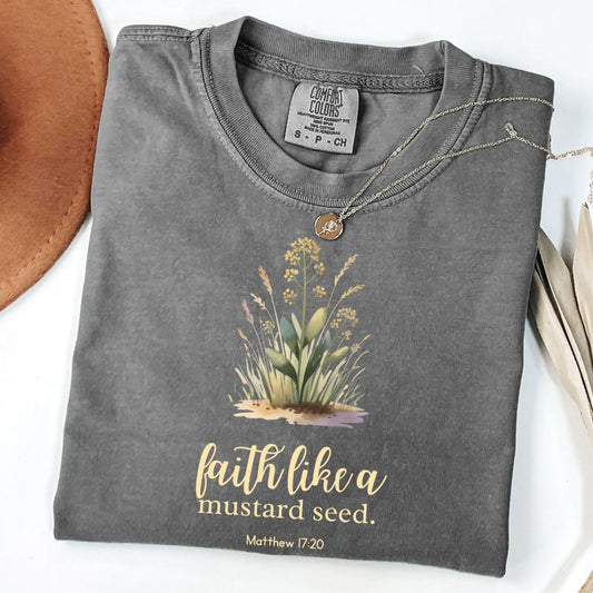 Faith Like a Mustard Seed Tee