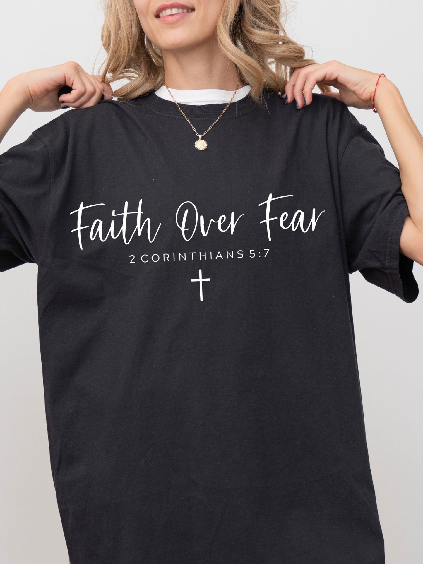 Faith Over Fear 2 Corinthians 5:7 Comfort Colors Tee Black