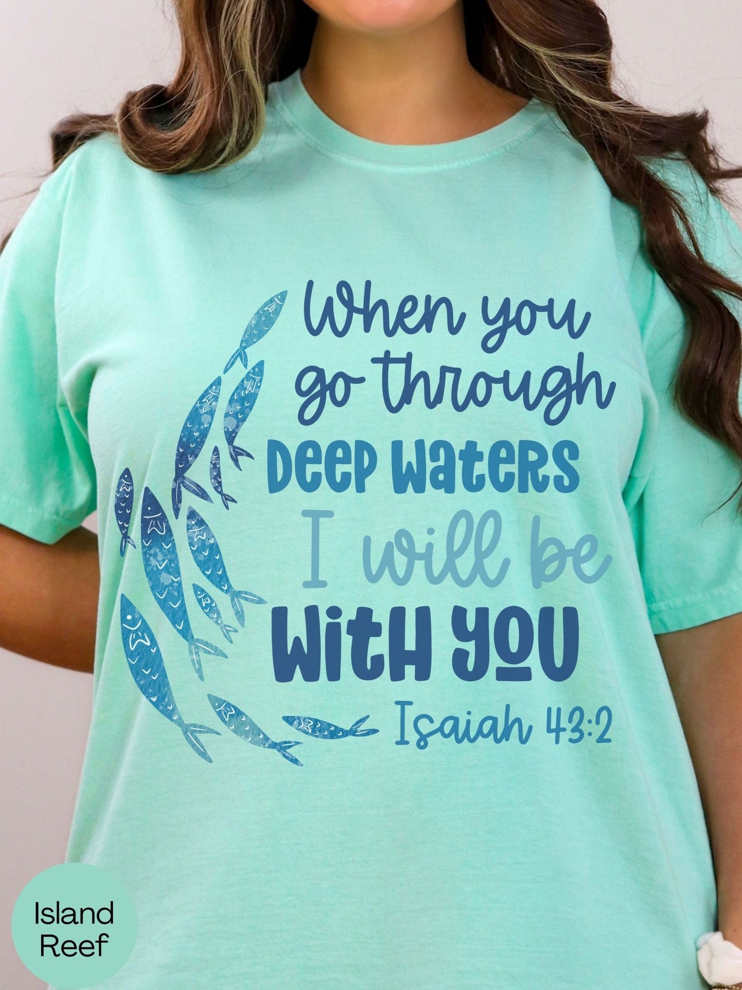 Go Through Deep Waters Tee
