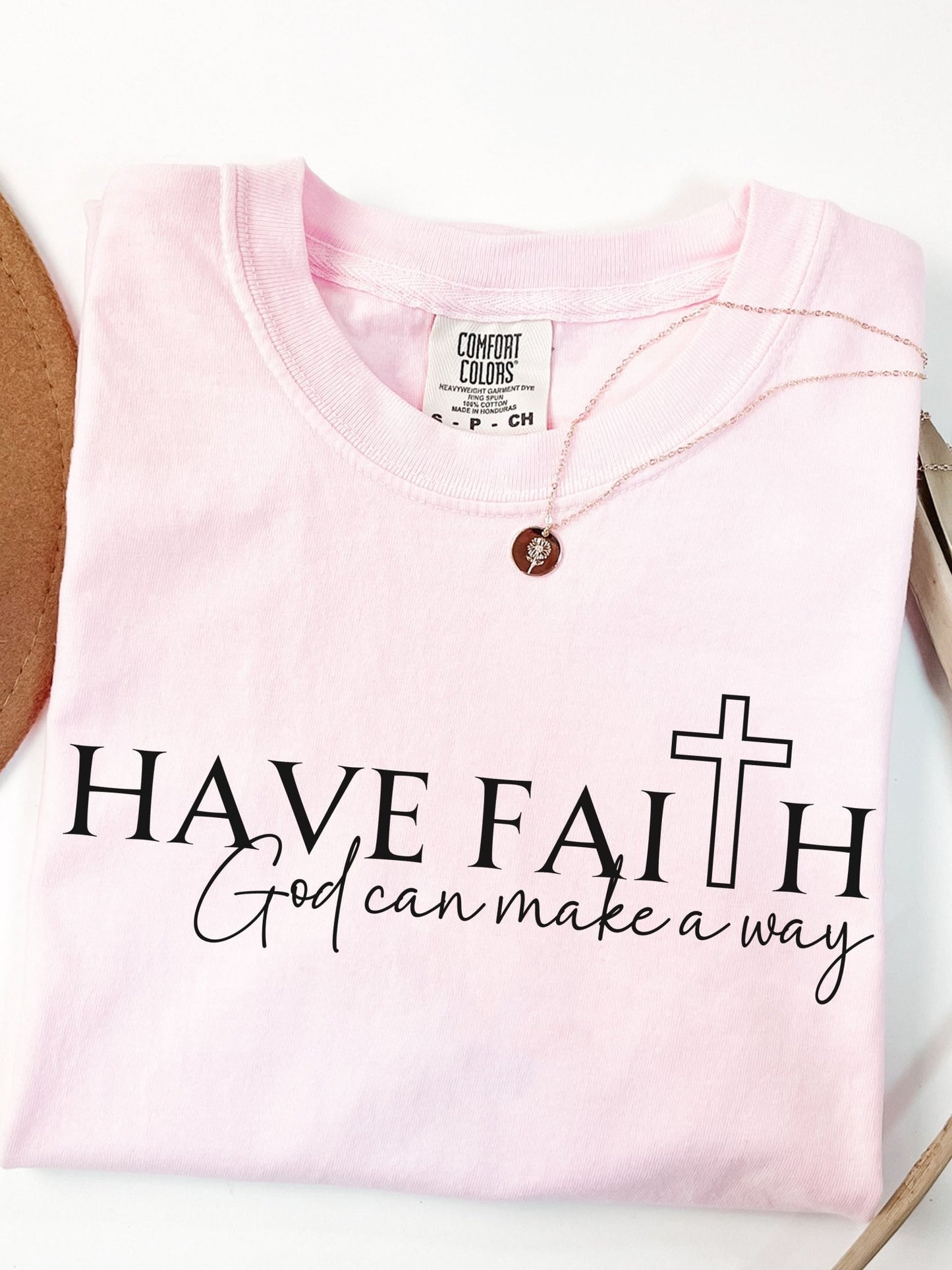 Have Faith God T-Shirt