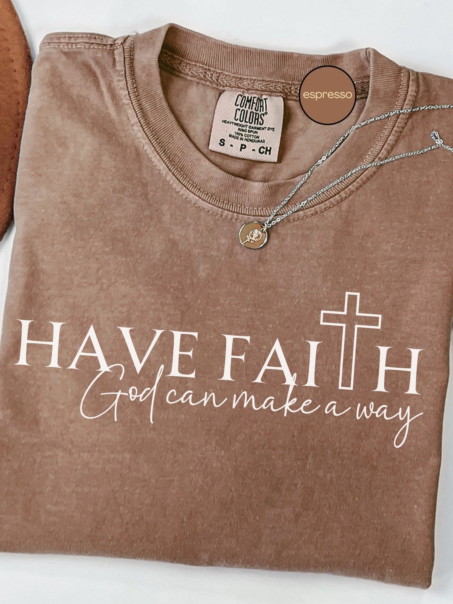 Have Faith God T-Shirt