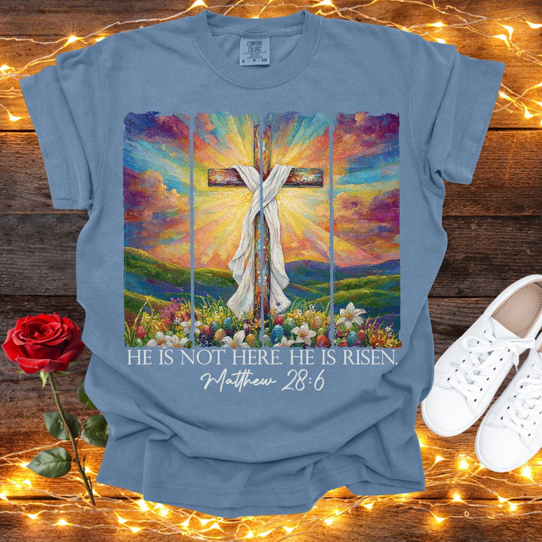 He Is Not Here He Is Risen Matthew 28:6 Easter Comfort Colors Tee Blue Jean