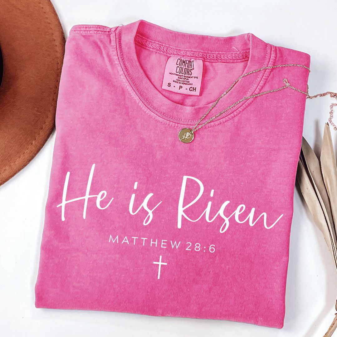 He Is Risen Matthew 28:6 Tee Comfort Colors Crunchberry