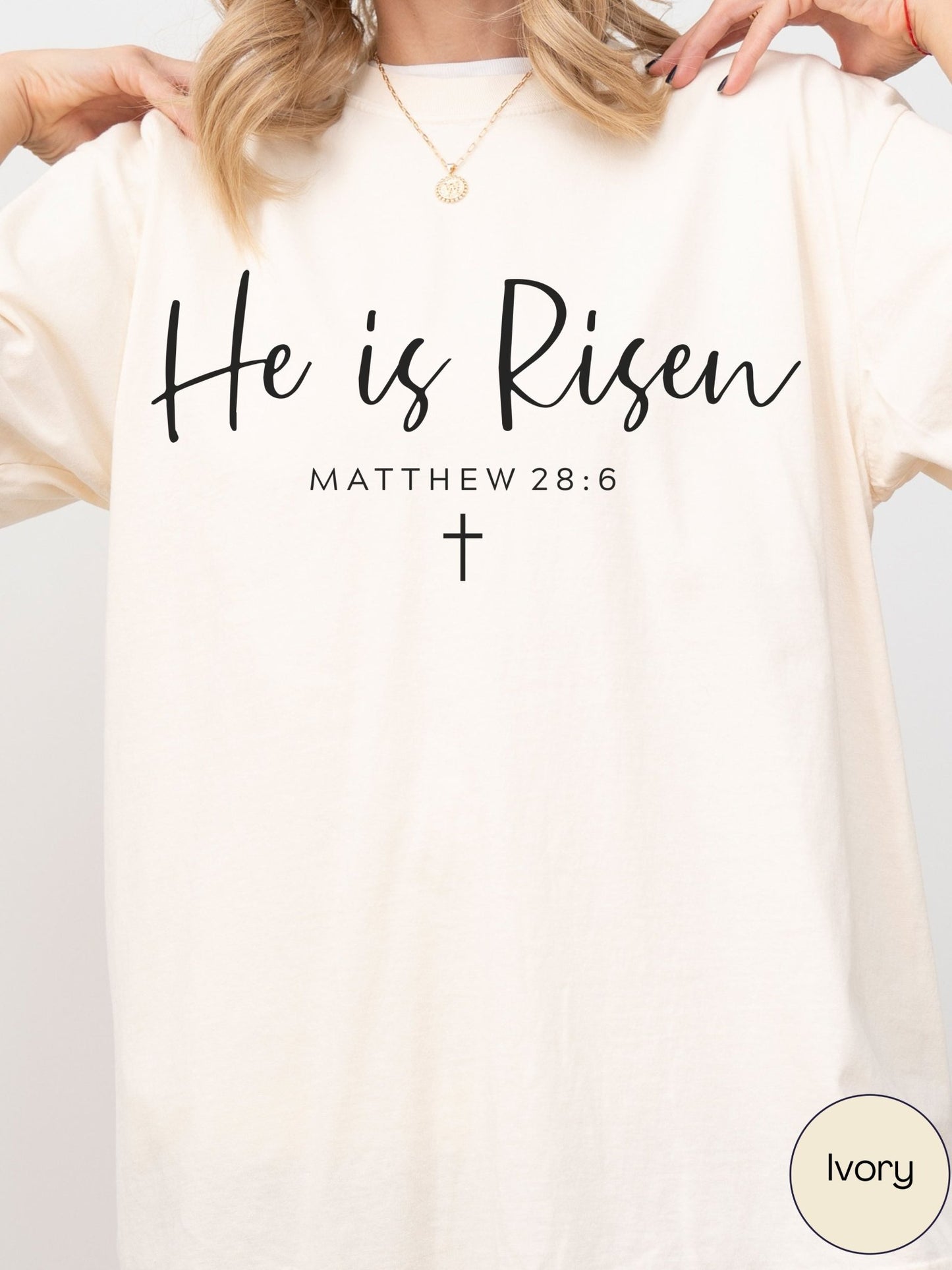 He Is Risen Matthew 28:6 Tee Comfort Colors Ivory