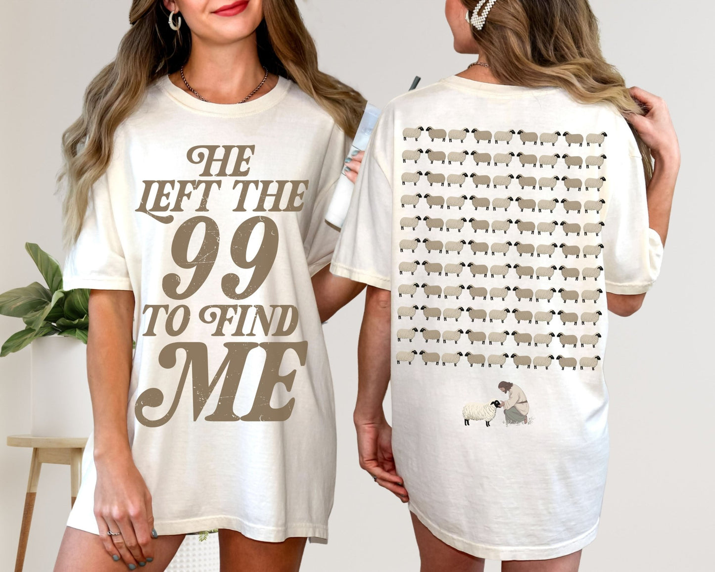 He Left the 99 to Find Me Double-Sided Print Comfort Colors Tee Ivory