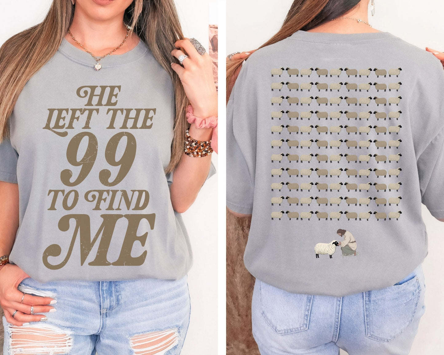 He Left the 99 to Find Me Double-Sided Print Comfort Colors Tee Grey
