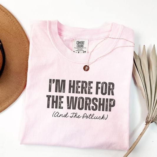 Here For The Worship Tee