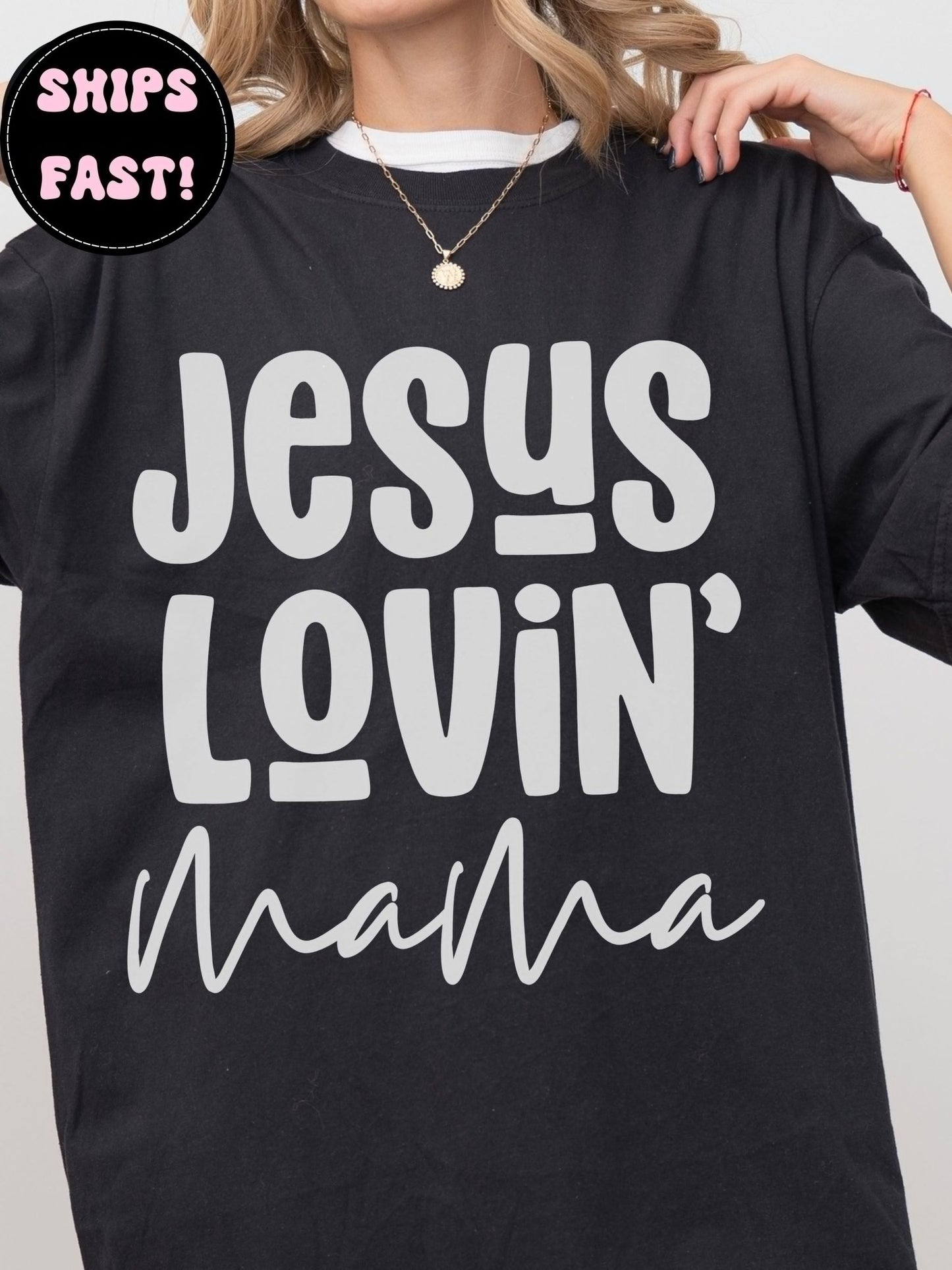 Jesus Lovin' Mama Tee