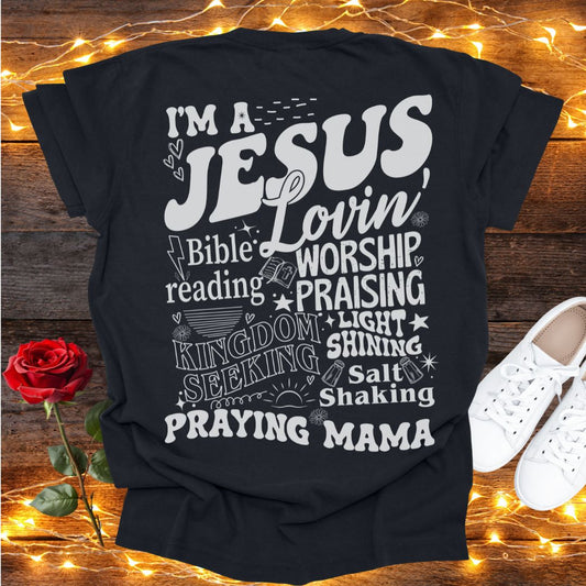 Jesus Lovin Mama Tee