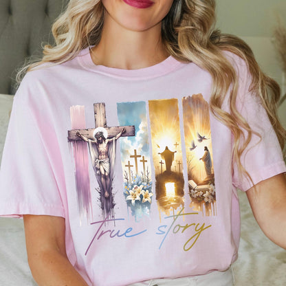 True Story Christianity Easter shirt featuring Jesus’ crucifixion and resurrection a perfect faith-based religious gift for believers