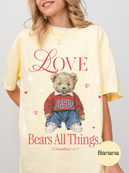 Love Bears All Things Tee