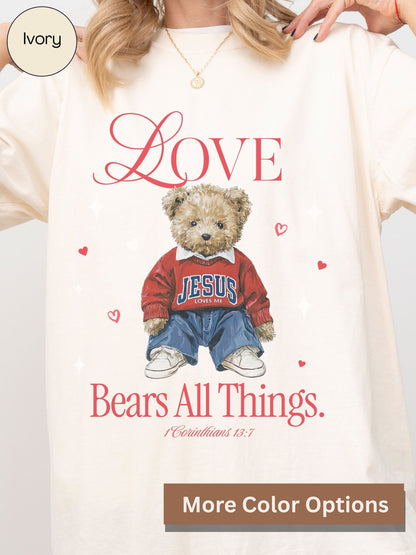 Love Bears All Things Tee