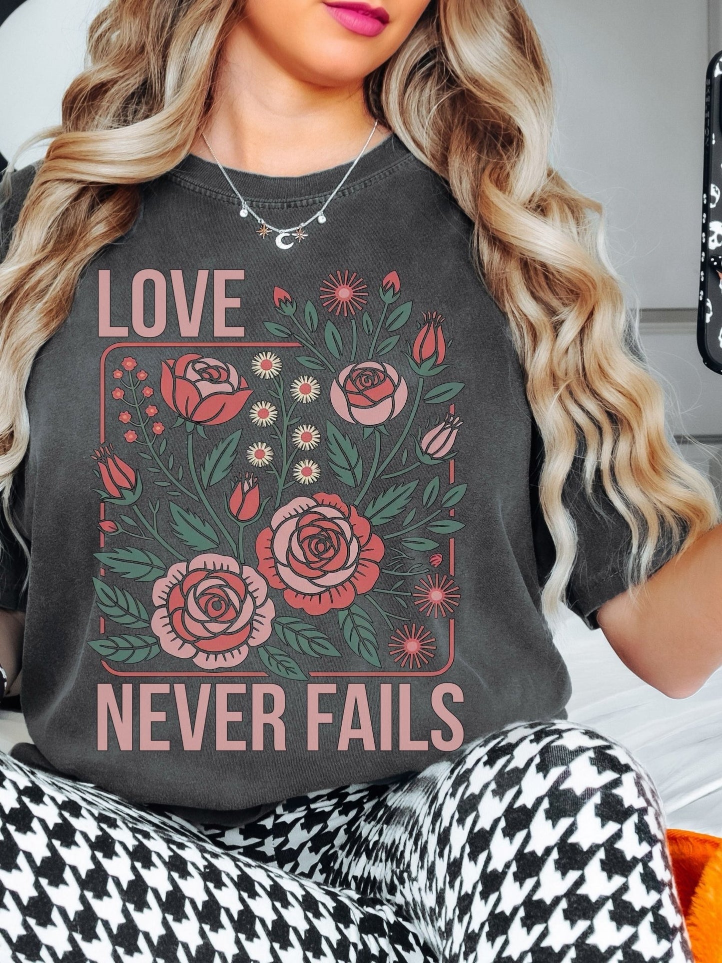 Love Never Fails Shirt