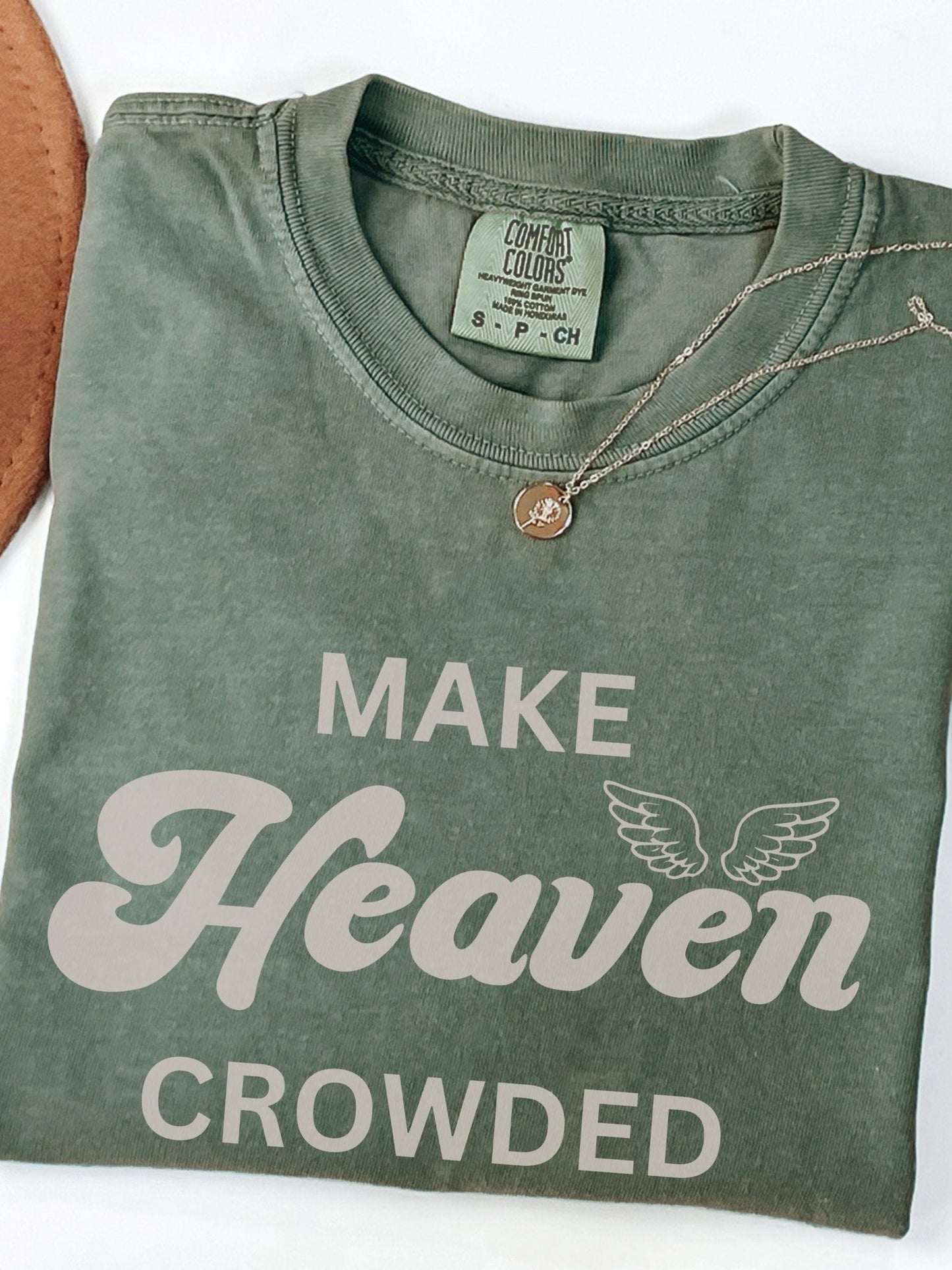 Make Heaven Crowded T-Shirt