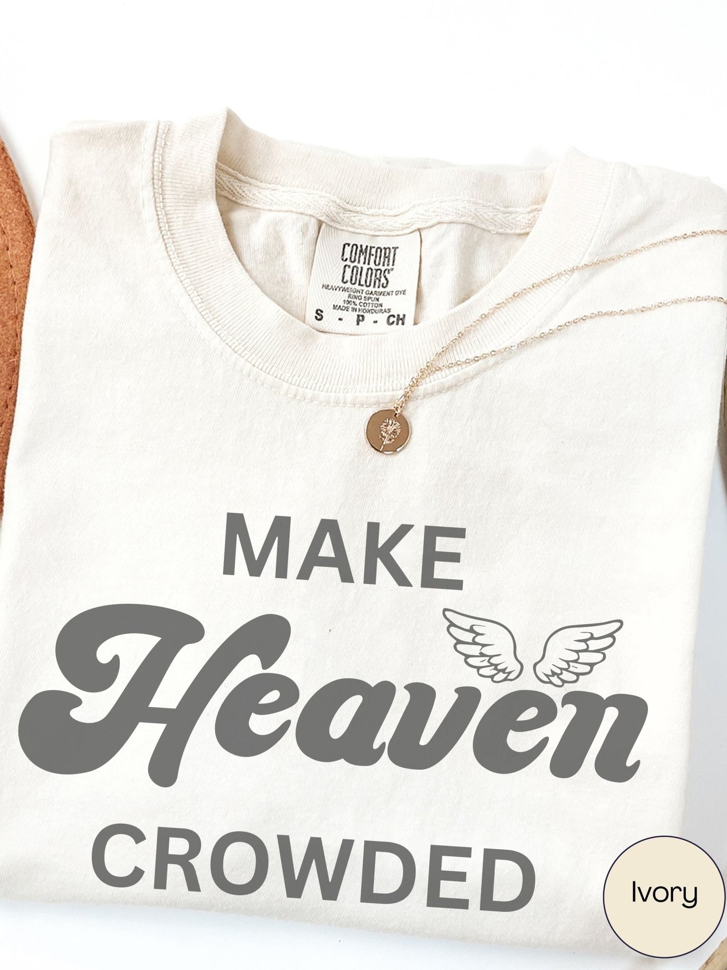 Make Heaven Crowded T-Shirt